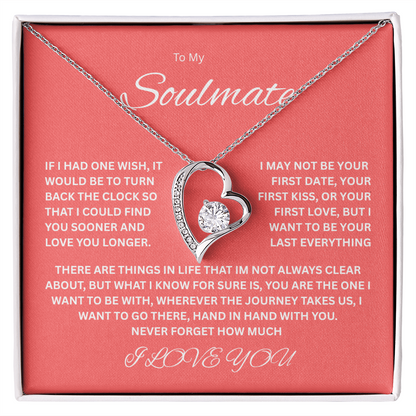 Captivating Forever Love Necklace "To My Soulmate"
