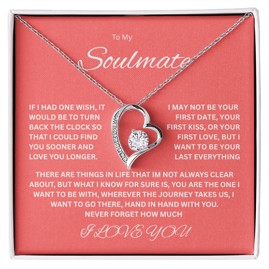Captivating Forever Love Necklace "To My Soulmate"