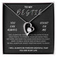 Brilliant Forever Love Necklace for your Very "Best friend"