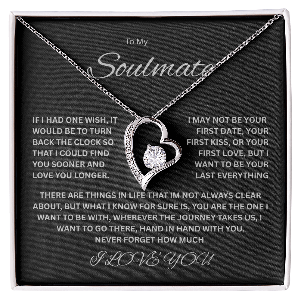Captivating Forever Love Necklace "To My Soulmate"