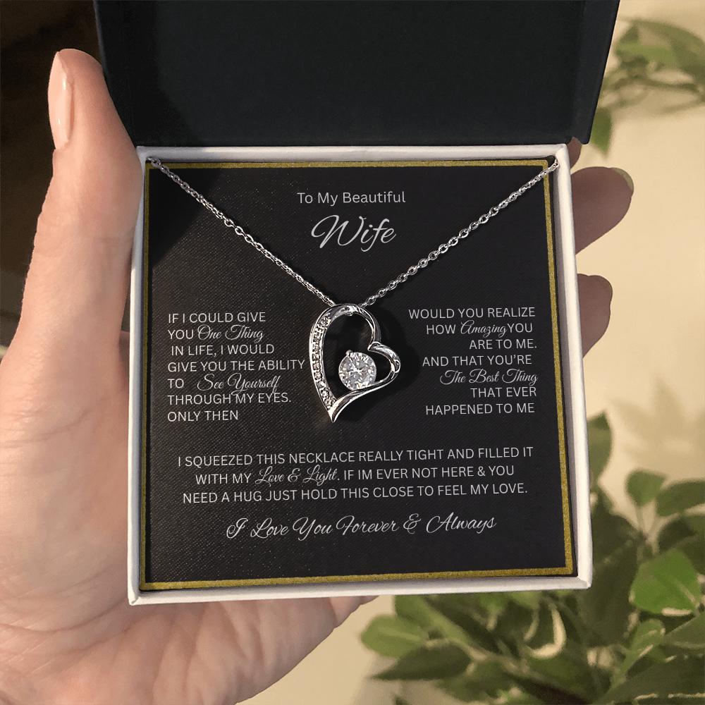 Because she is your everything; The remarkable "Forever Love Necklace" "To My Beautiful Wife"