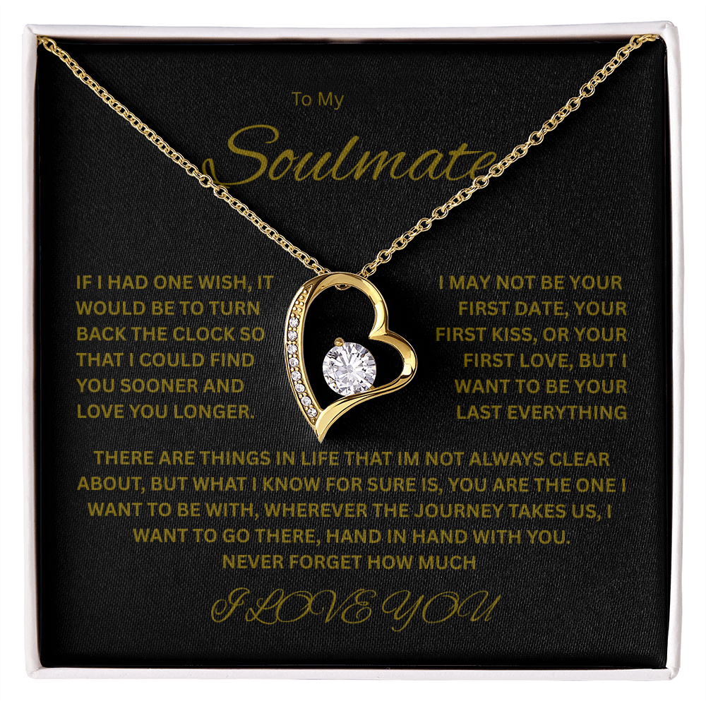 Captivating Forever Love Necklace "To My Soulmate"