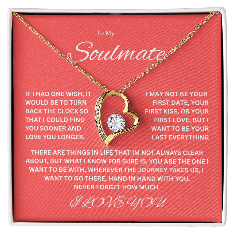 Captivating Forever Love Necklace "To My Soulmate"