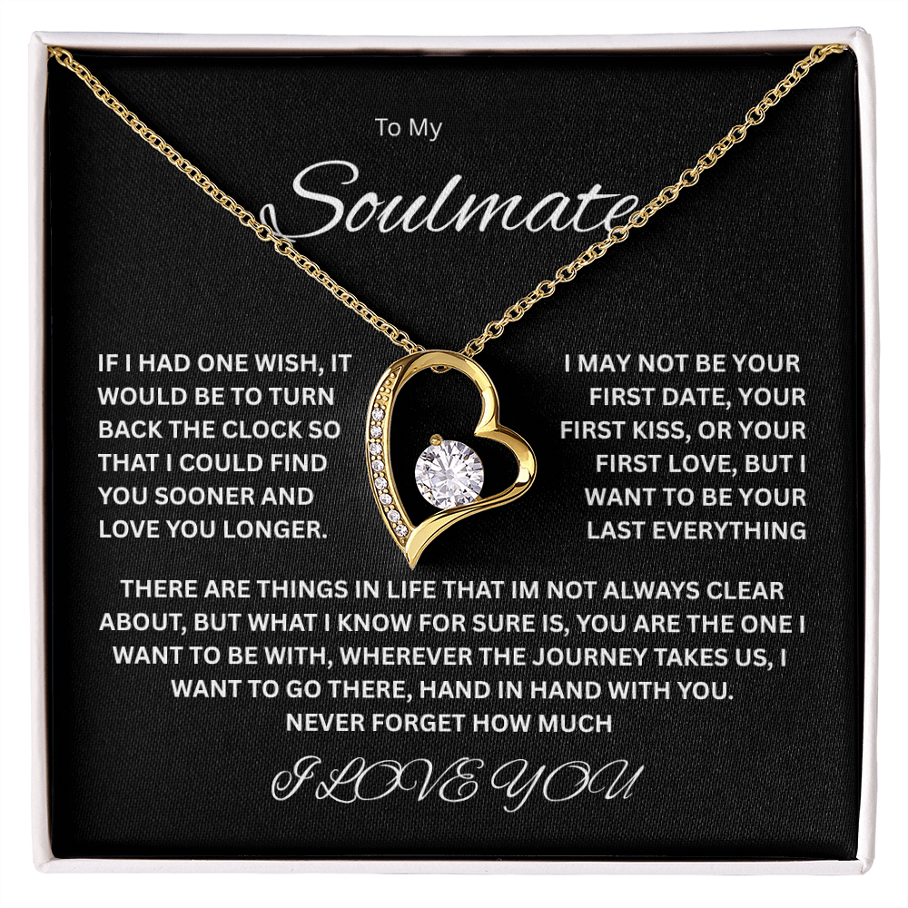 Captivating Forever Love Necklace "To My Soulmate"