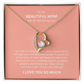 Spectacular Gift "To My Beautiful Mom" Forever Love Necklace