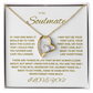 Captivating Forever Love Necklace "To My Soulmate"