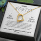 Brilliant Forever Love Necklace for your Very "Best friend"