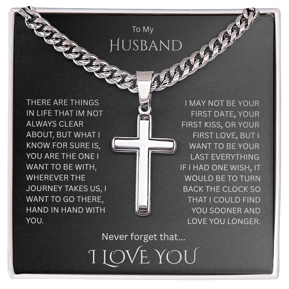 A Divine symbol of faith in Christ for "Your Husband"; Artisan Cross w/ Cuban Chain