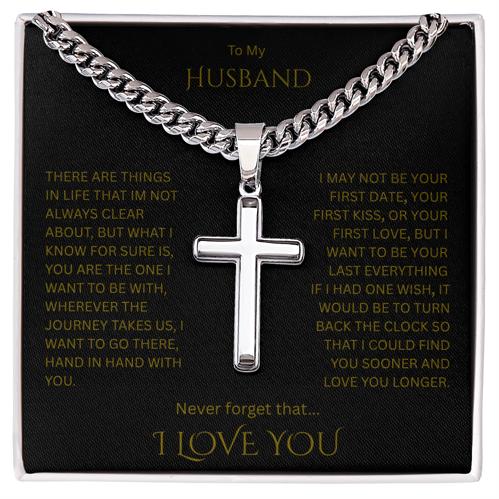 A Divine symbol of faith in Christ for "Your Husband"; Artisan Cross w/ Cuban Chain