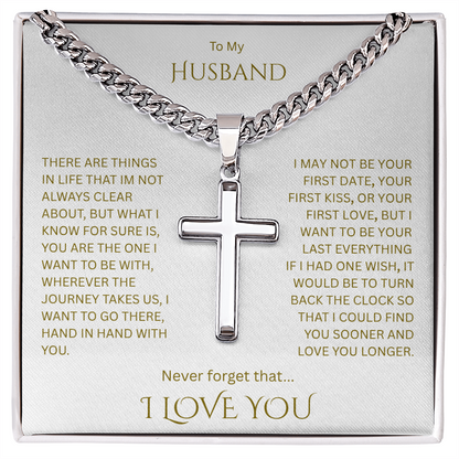 A Divine symbol of faith in Christ for "Your Husband"; Artisan Cross w/ Cuban Chain