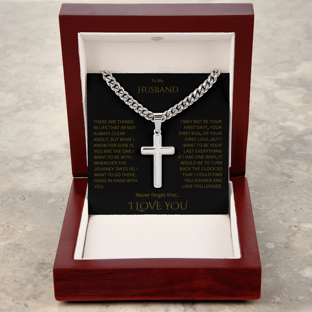 A Divine symbol of faith in Christ for "Your Husband"; Artisan Cross w/ Cuban Chain