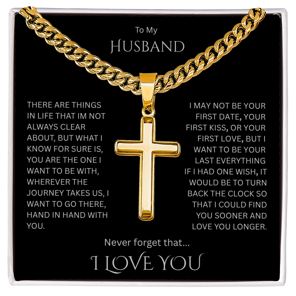 A Divine symbol of faith in Christ for "Your Husband"; Artisan Cross w/ Cuban Chain