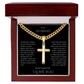 A Divine symbol of faith in Christ for "Your Husband"; Artisan Cross w/ Cuban Chain